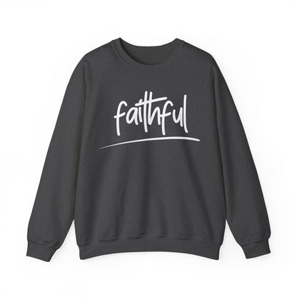 FAITHFUL - Faith Sweatshirt