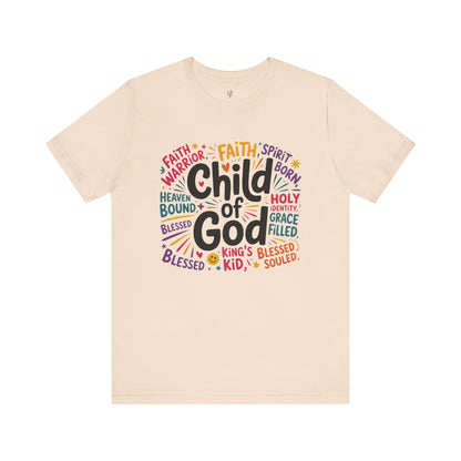 CHILD OF GOD - Christian Unisex T-shirt
