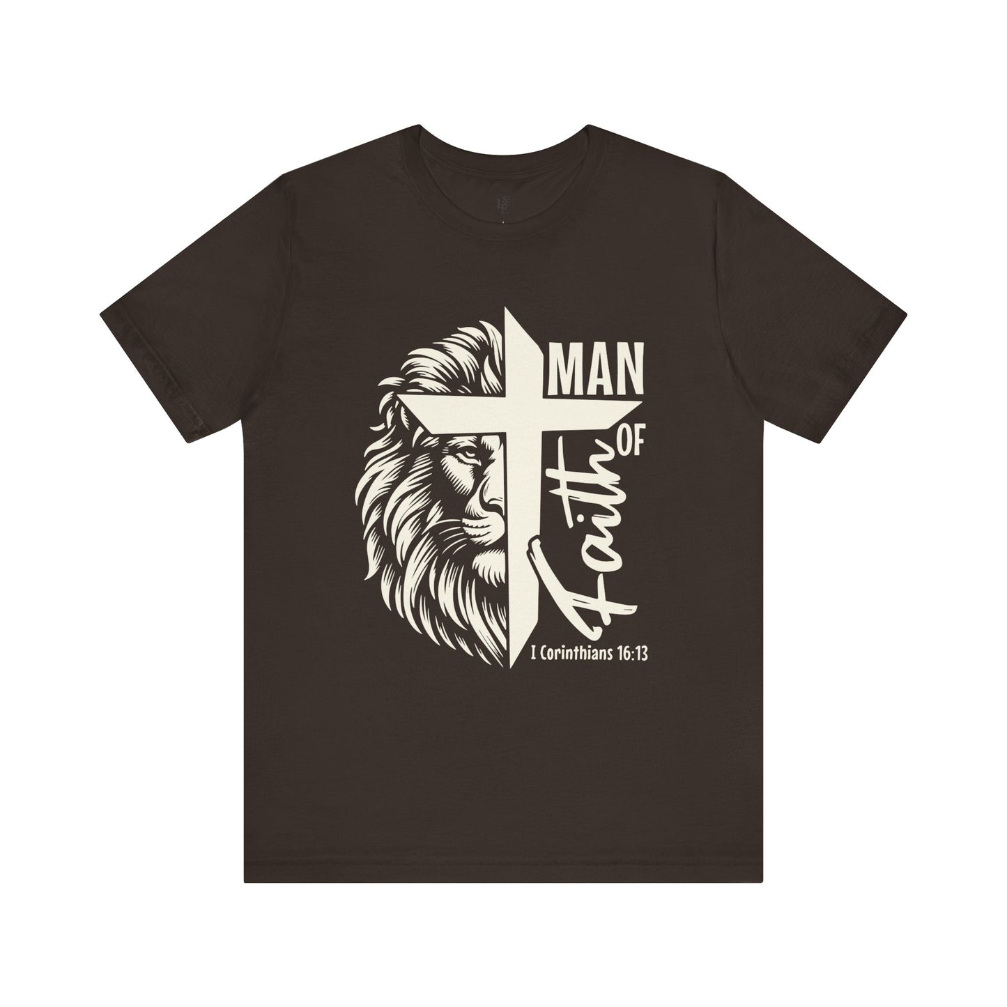 MAN OF FAITH, 1 CORINTHIANS 16:13 - Christian Unisex T-shirt