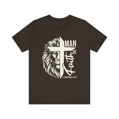 MAN OF FAITH, 1 CORINTHIANS 16:13 - Christian Unisex T-shirt