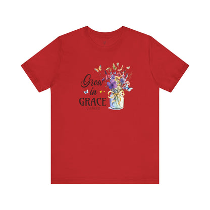 GROW IN GRACE, 2PETER 3:18 - Faith Shirt