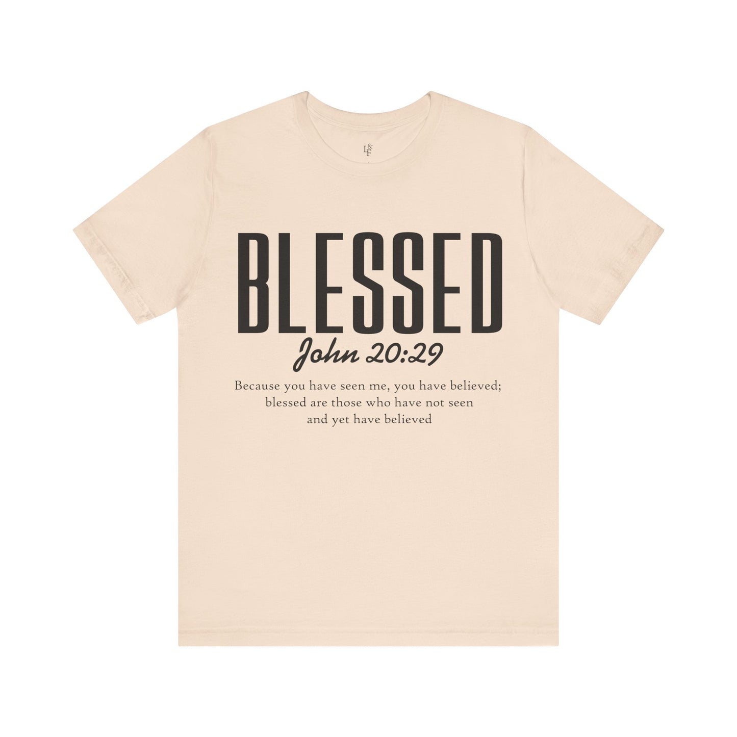 BLESSED, JOHN 20:29 - Christian Unisex T-shirt