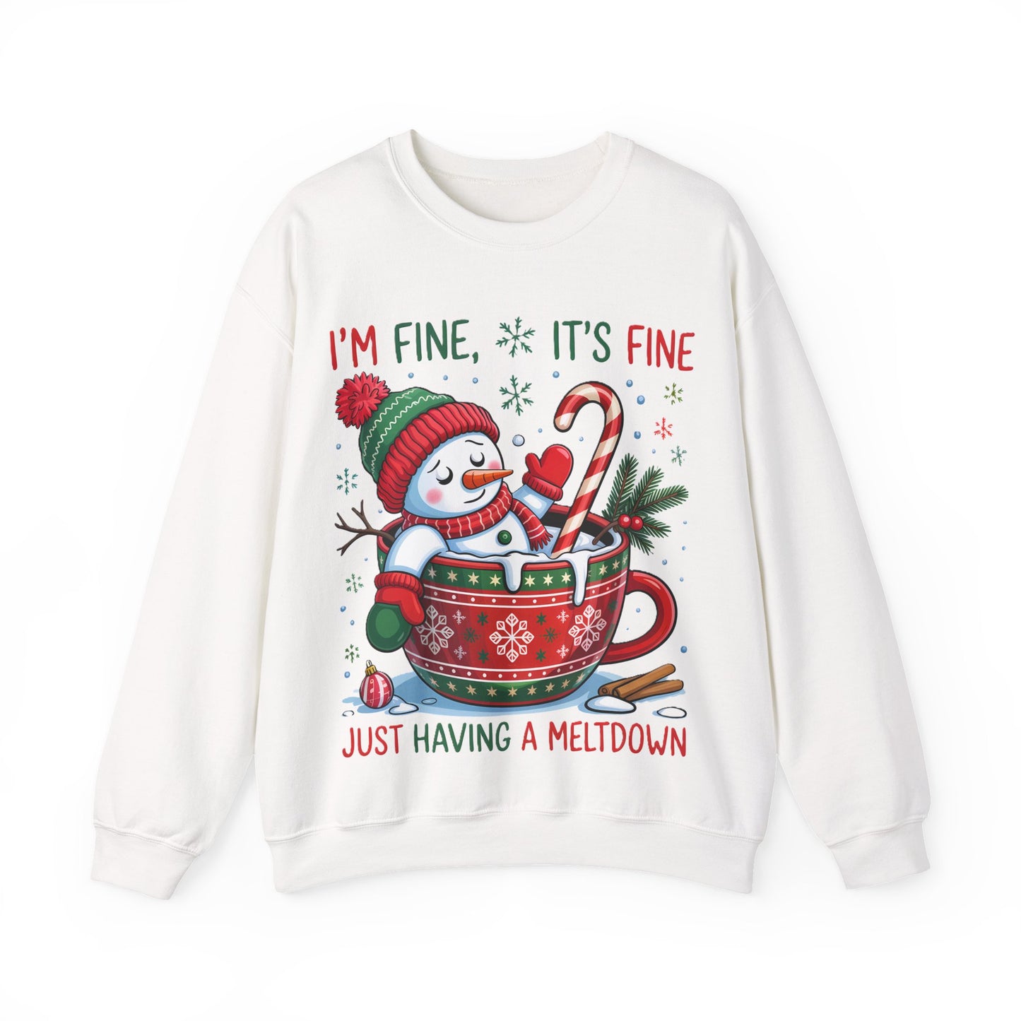 I'M FINE ITS FINE JUST HAVING A MELTDOWN - Christian Unisex Sweater