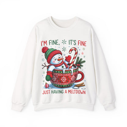 I'M FINE ITS FINE JUST HAVING A MELTDOWN - Christian Unisex Sweater