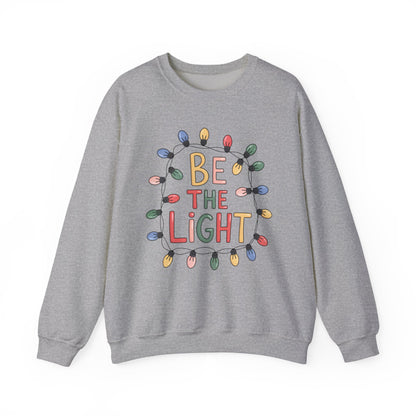BE THE LIGHT- Christian Unisex Sweater