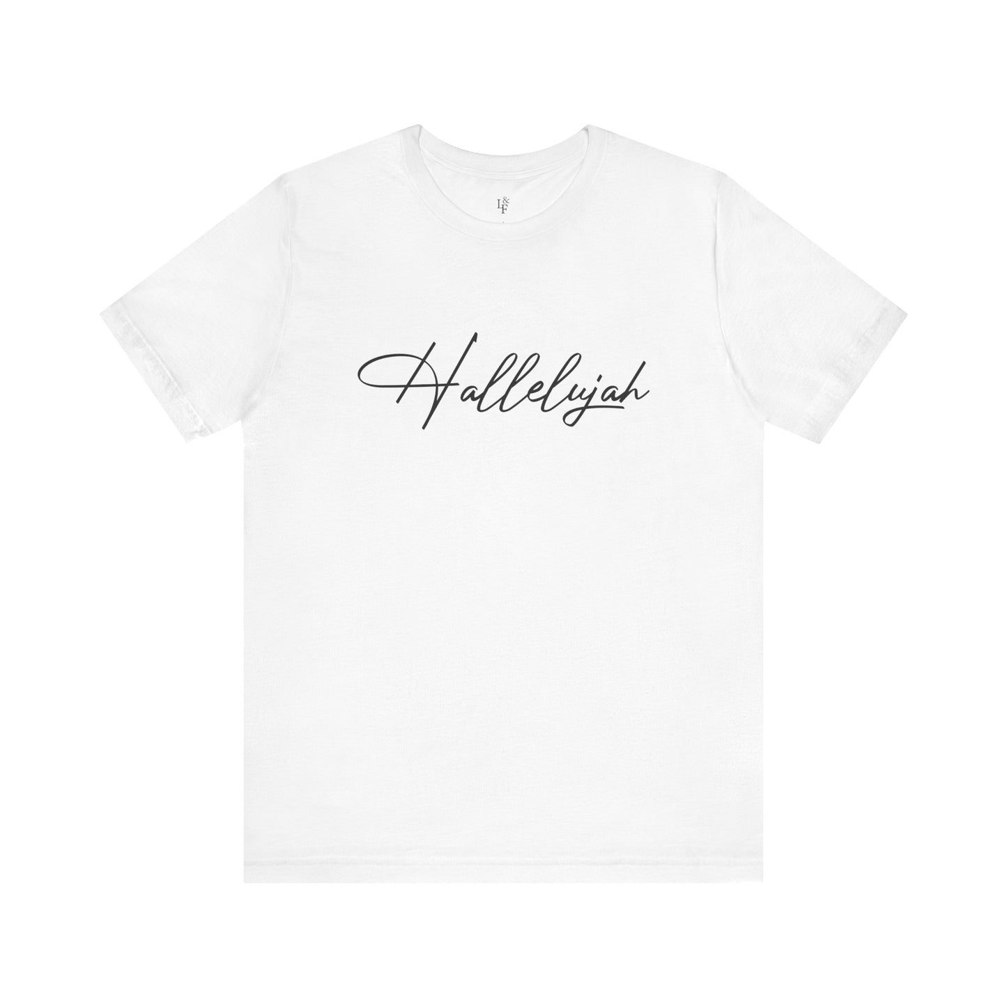 HALLELUJAH - Faith Shirt