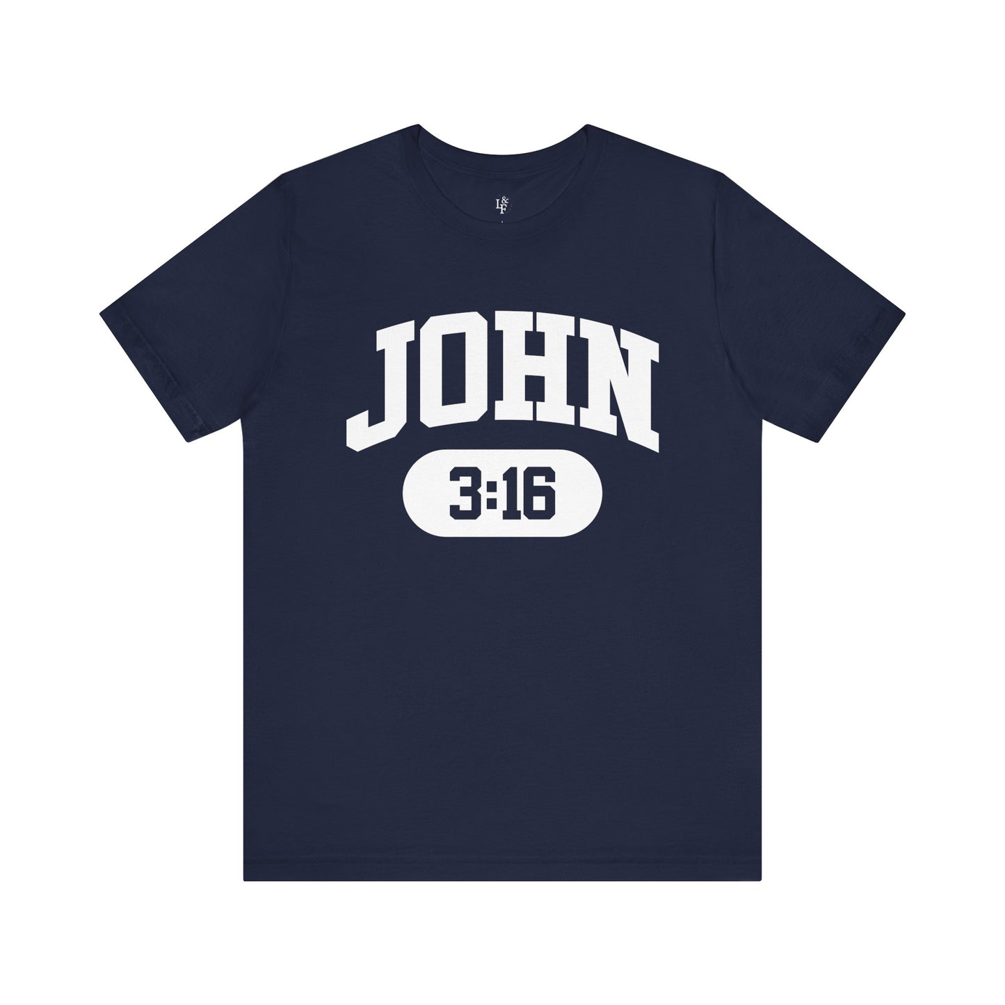 JOHN 3:16 - Faith Shirt
