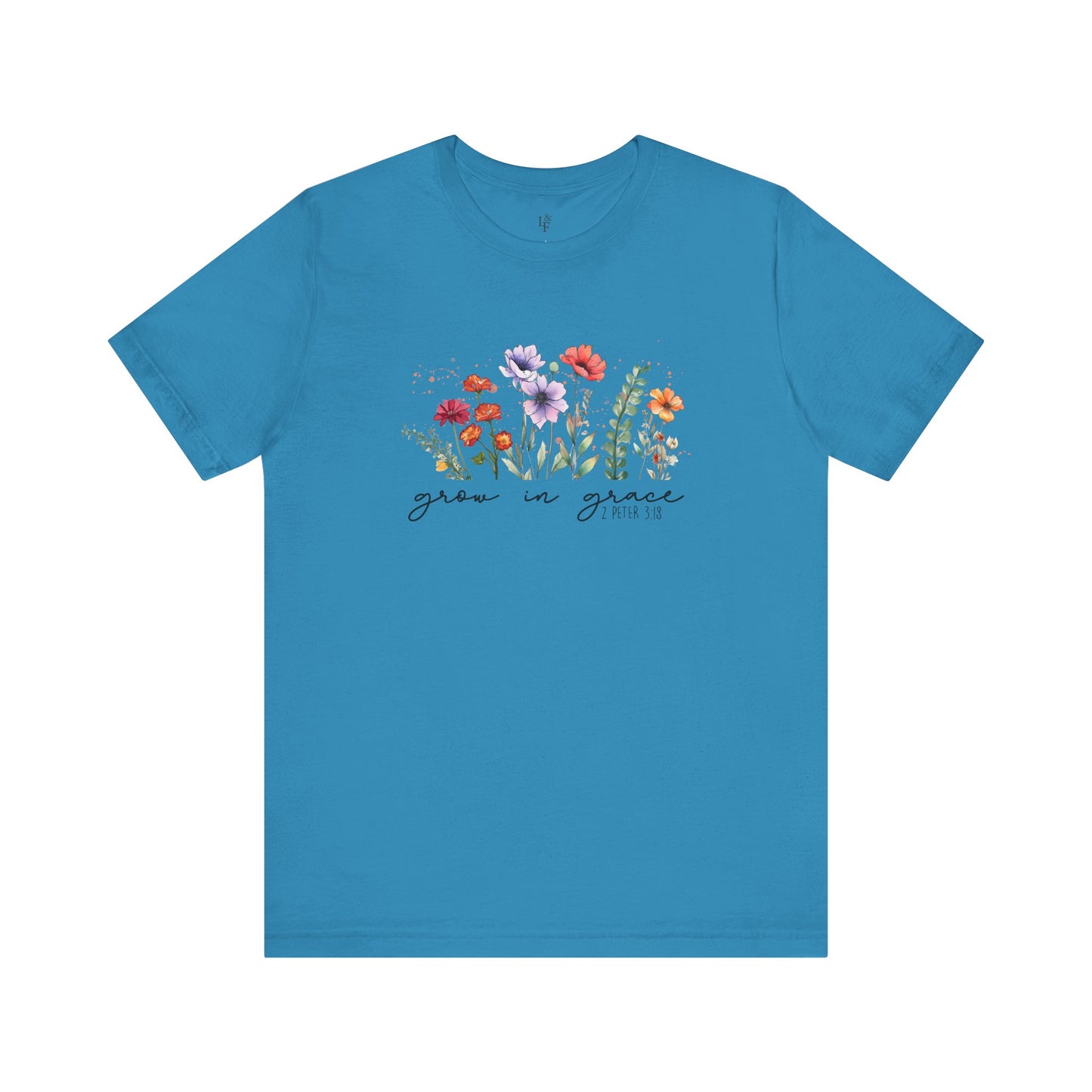 GROW WITH GRACE, 2PETER 3:18 - Faith Shirt