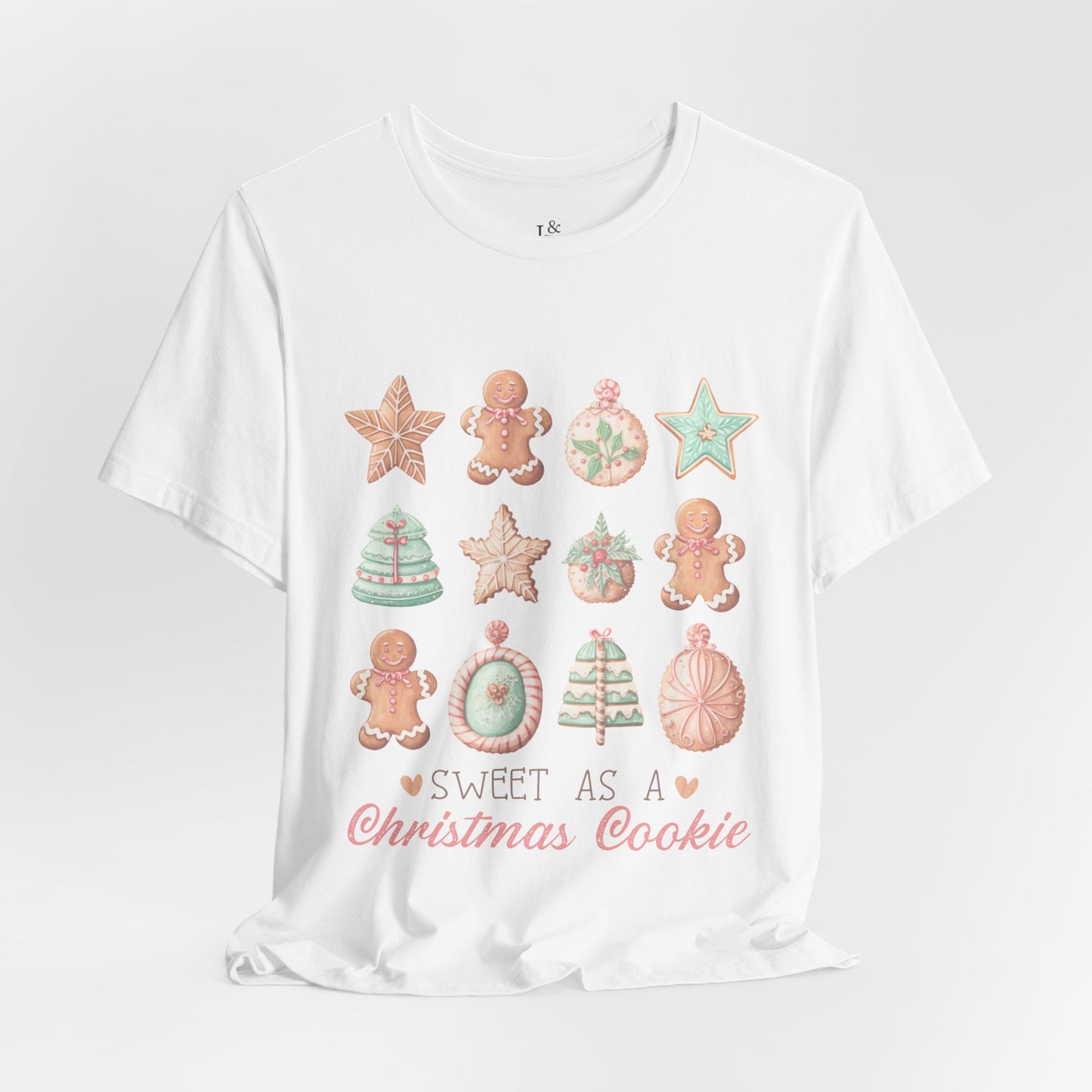 SWEET AS A CHRISTMAS COOKIE - Christian Unisex T-shirt