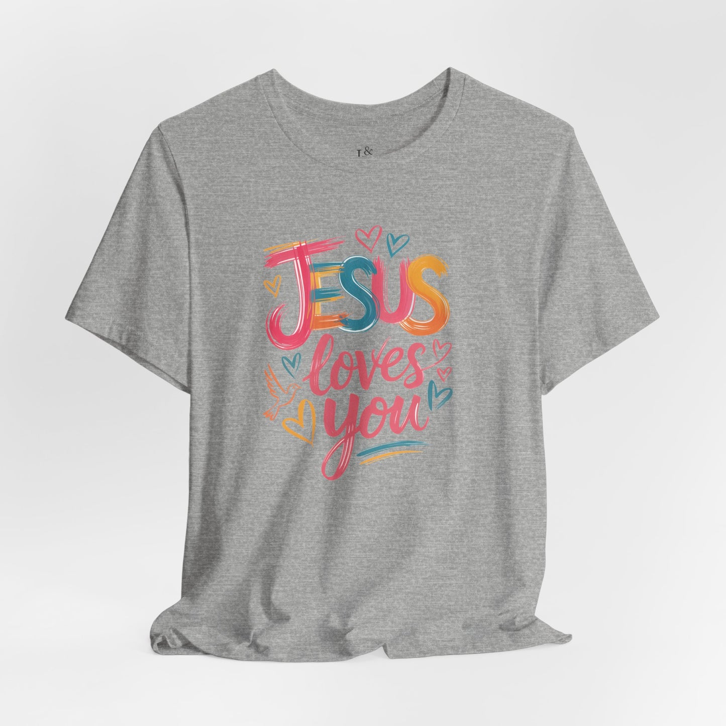 JESUS LOVES YOU - Christian Unisex T-shirt