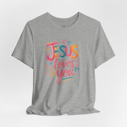 JESUS LOVES YOU - Christian Unisex T-shirt