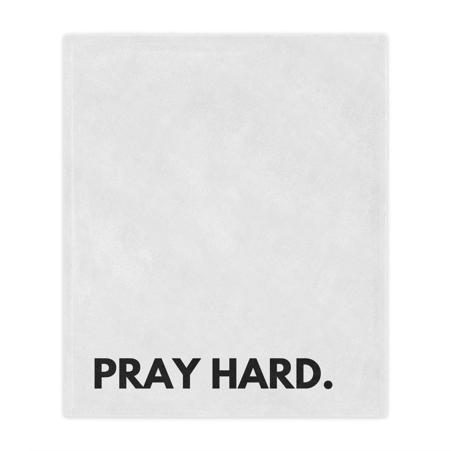 PRAY HARD - Faith Blanket