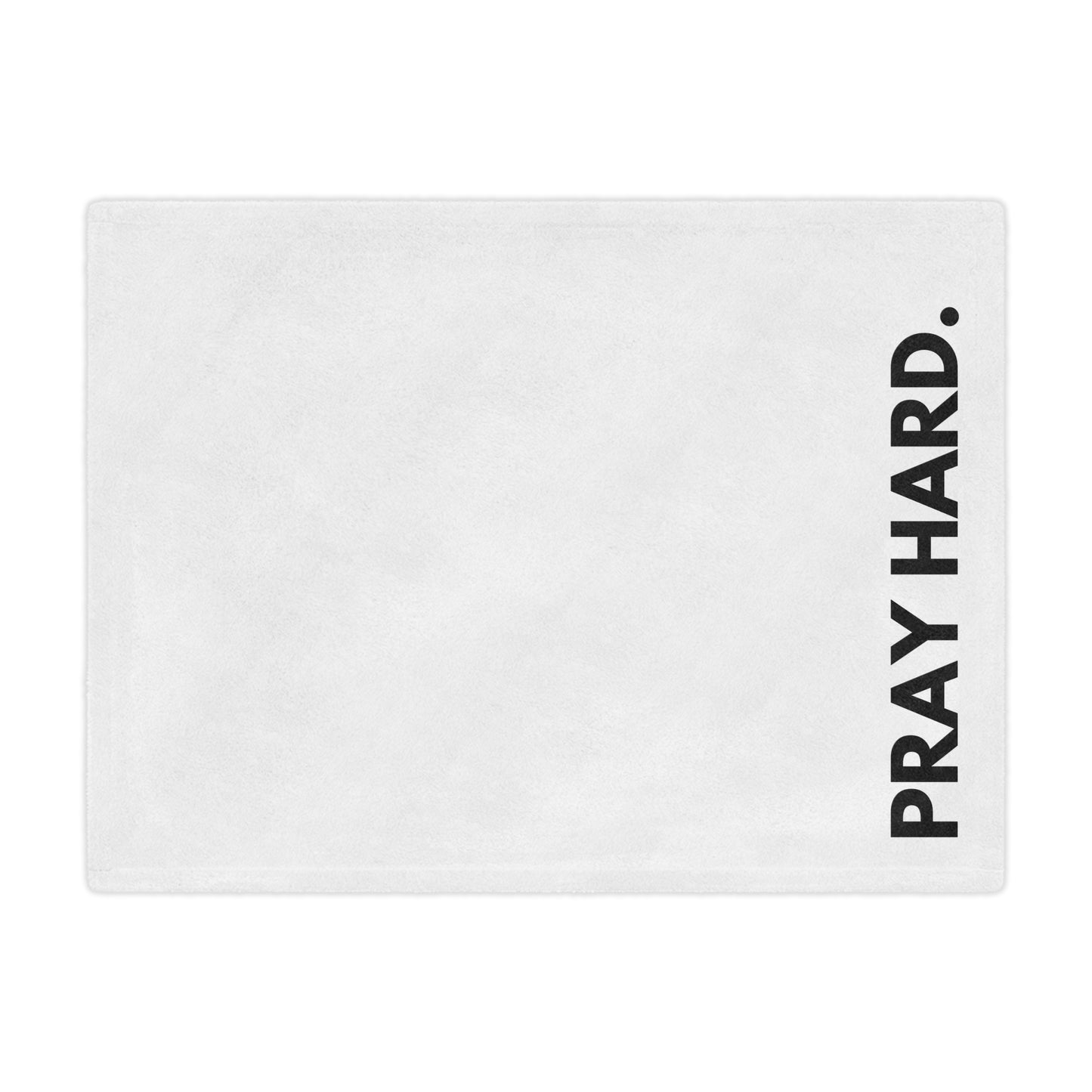 PRAY HARD - Faith Blanket