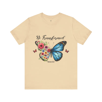 BE TRANSFORMED, ROMANS 12:2 - Faith Shirt