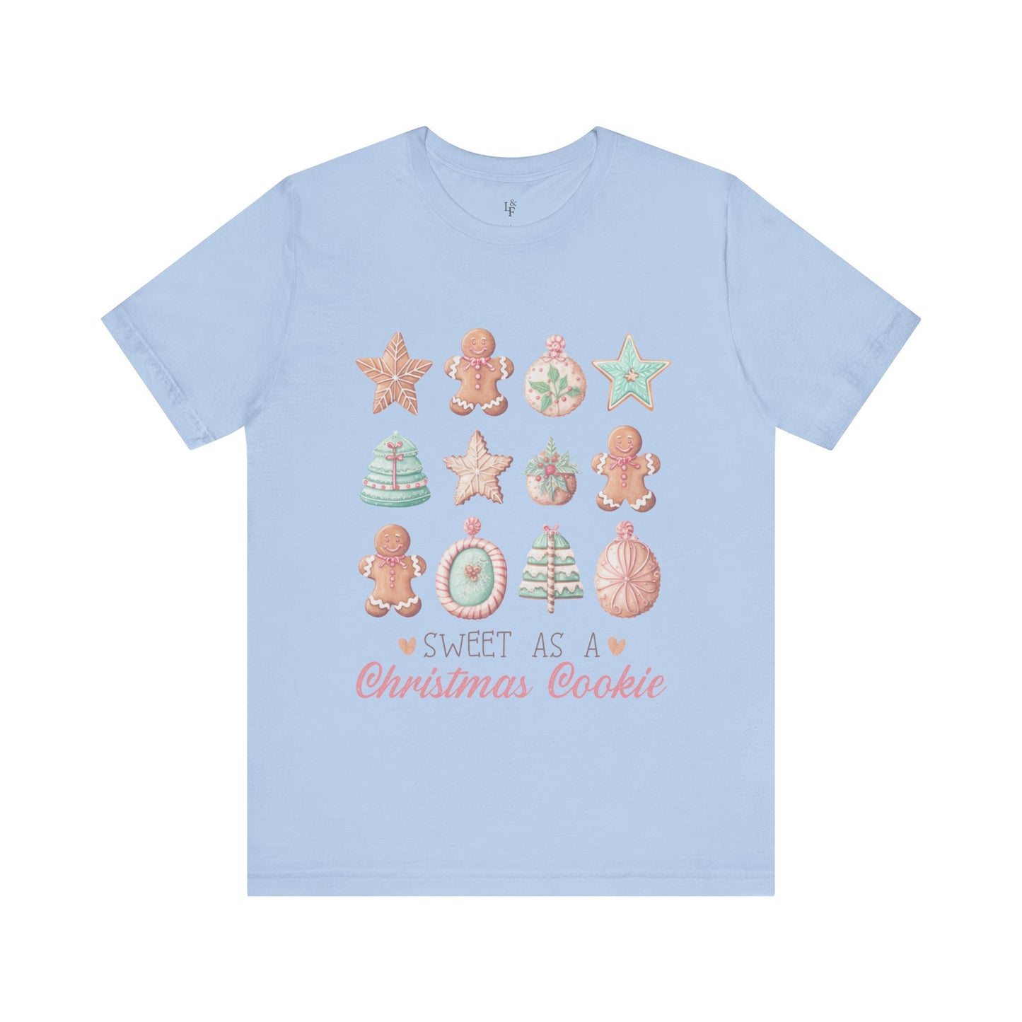 SWEET AS A CHRISTMAS COOKIE - Christian Unisex T-shirt