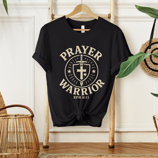 PRAYER WARRIOR, EPH 6:11 - Christian Unisex T-shirt