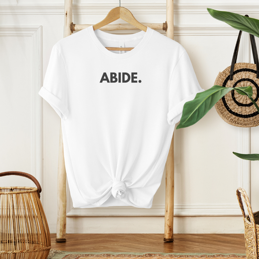 ABIDE- Faith Shirt