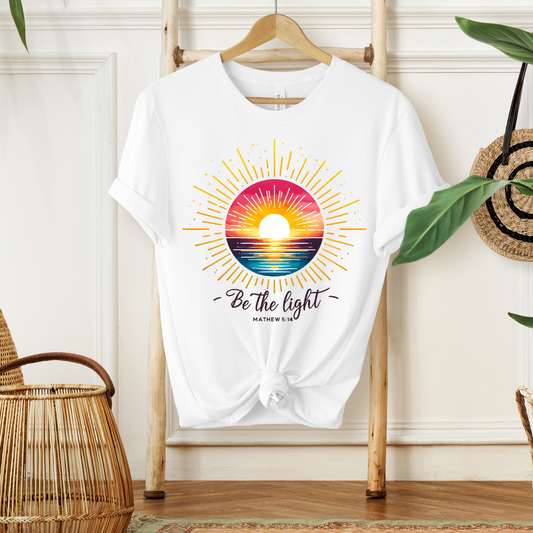 BE THE LIGHT, MATTHEW 5:14 - Faith Shirt