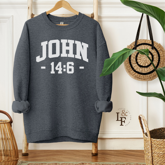 JOHN 14:6 - Faith Sweatshirt