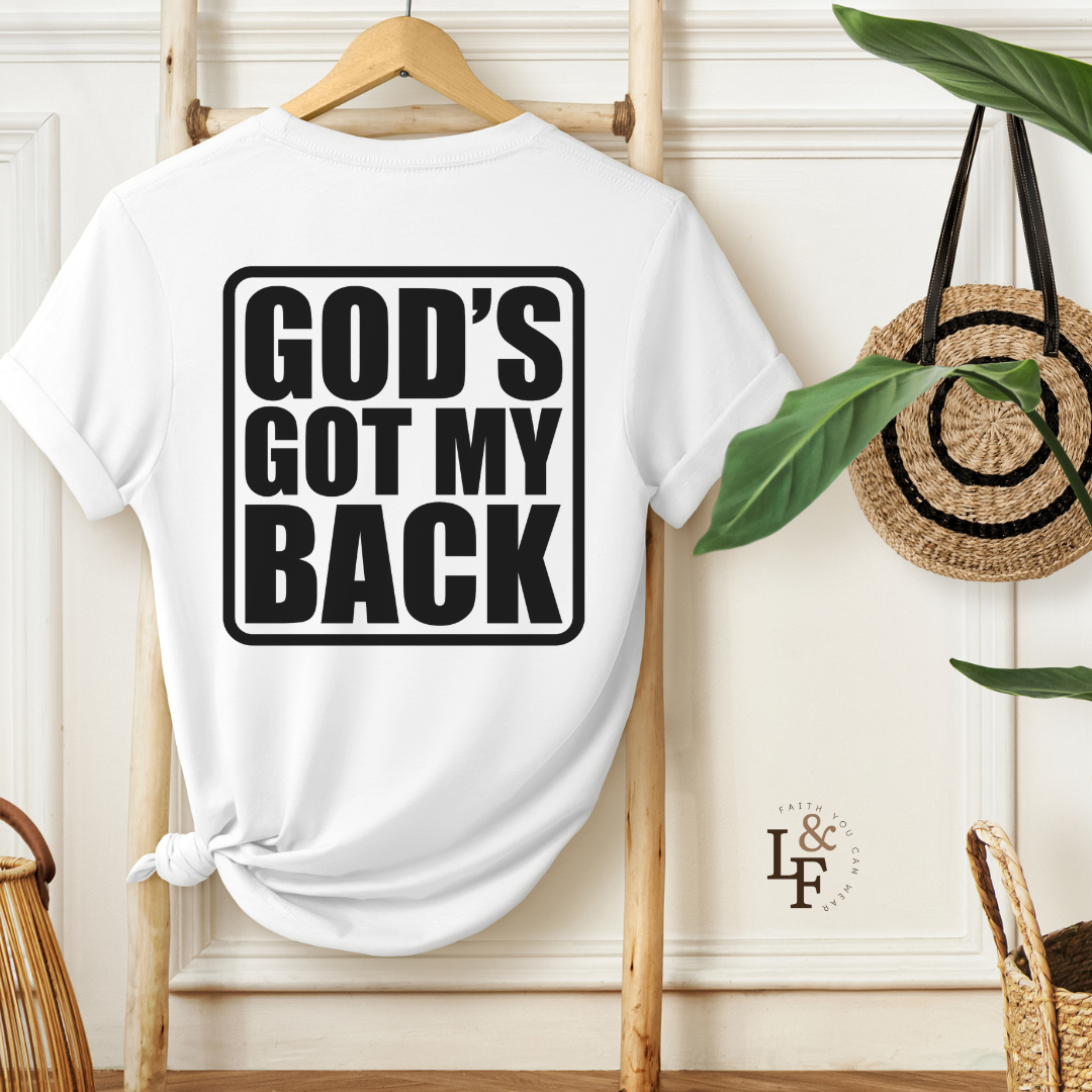 GOD'S GOT MY BACK - Faith Shirt
