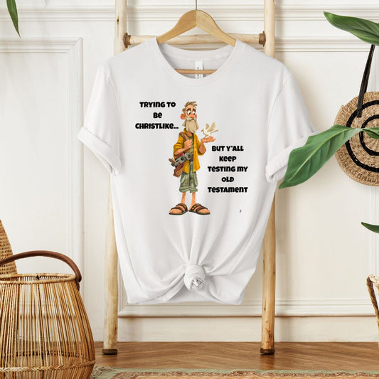 TRYING TO BE CHRISTLIKE - Christian Unisex T-shirt