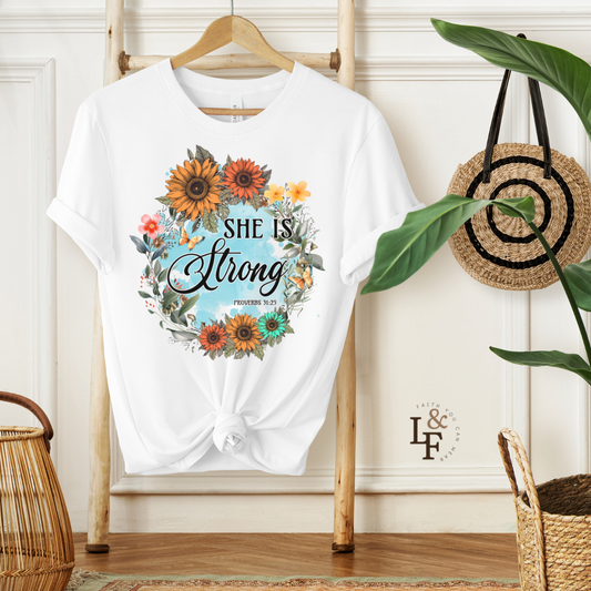 SHE IS STRONG,PROVERBS 31:25 - Faith Shirt