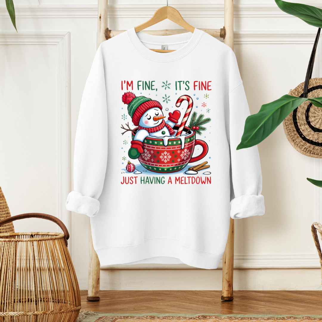 I'M FINE ITS FINE JUST HAVING A MELTDOWN - Christian Unisex Sweater