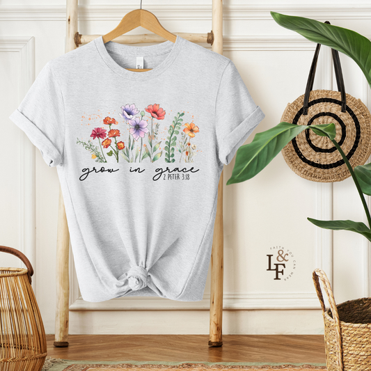 GROW WITH GRACE, 2PETER 3:18 - Faith Shirt