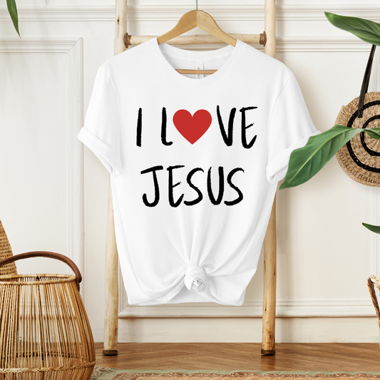 I LOVE JESUS - Faith Shirt