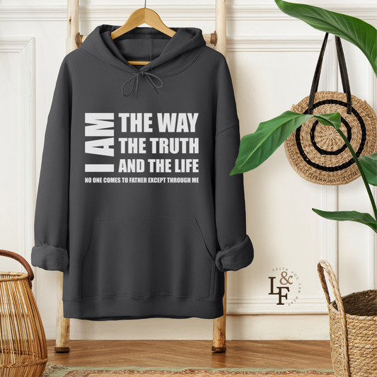 I AM THE WAY THE TRUTH AND THE LIFE NO ONE COMES TO FATHER EXCEPT THROUGH ME  - Faith Cozy Hoodie