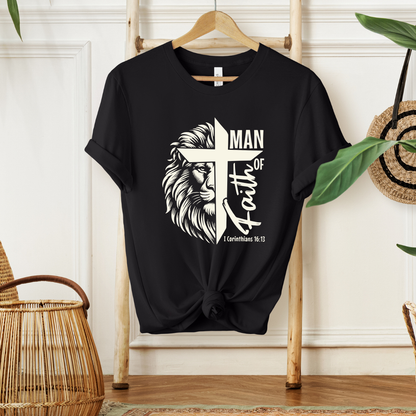 MAN OF FAITH, 1 CORINTHIANS 16:13 - Christian Unisex T-shirt