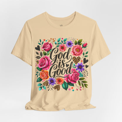 GOD IS GOOD - Christian Unisex T-Shirt