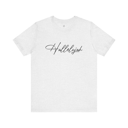 HALLELUJAH - Faith Shirt