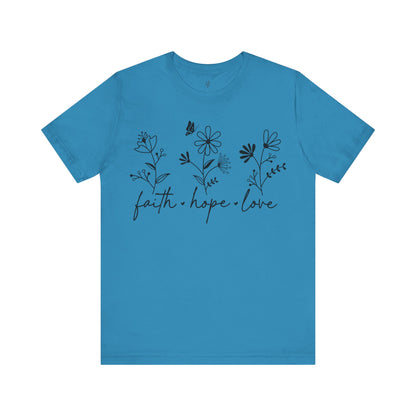 FAITH HOPE LOVE - Faith Shirt
