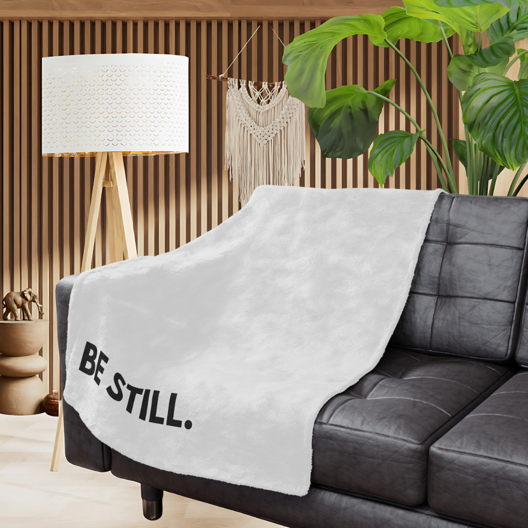 BE STILL- Faith Blanket
