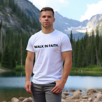 WALK IN FAITH - Faith Shirt