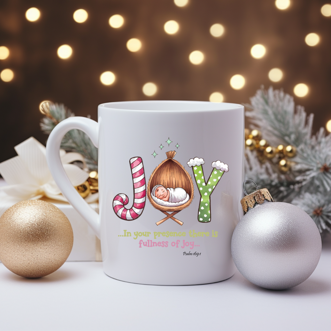JOY, IN YOUR PRESENCE THERE IS FULLNESS OF JOY, PSALM 169:1  - Christmas Mug
