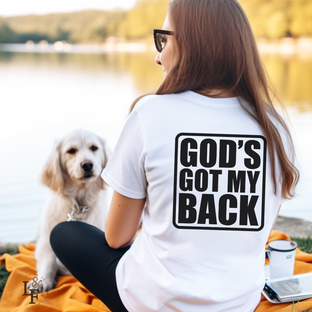 GOD'S GOT MY BACK - Faith Shirt