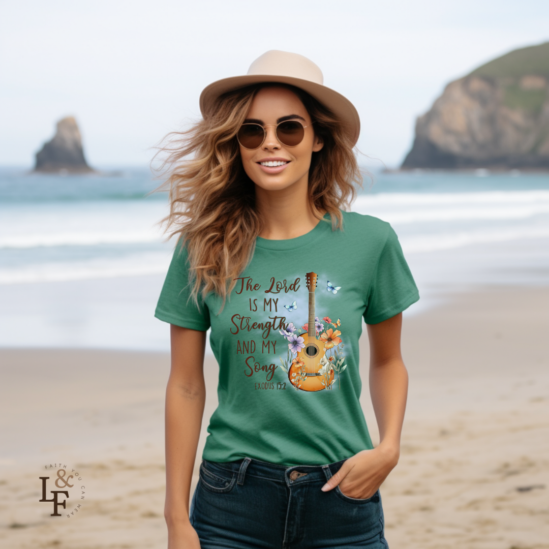 THE LORD IS MY STRENGTH AND MY SONG, Exodus 15:2 - Faith Shirt
