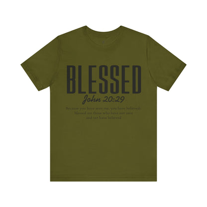 BLESSED, JOHN 20:29 - Christian Unisex T-shirt