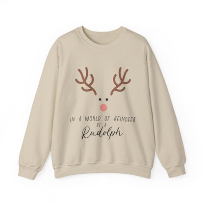 IN A WORLD OF REINDEER BE A RUDOLPH - Christian Unisex Sweater