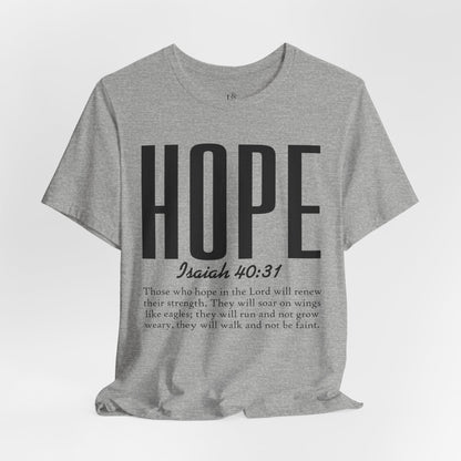 HOPE, ISAIAH 40:31 - Christian Unisex T-shirt