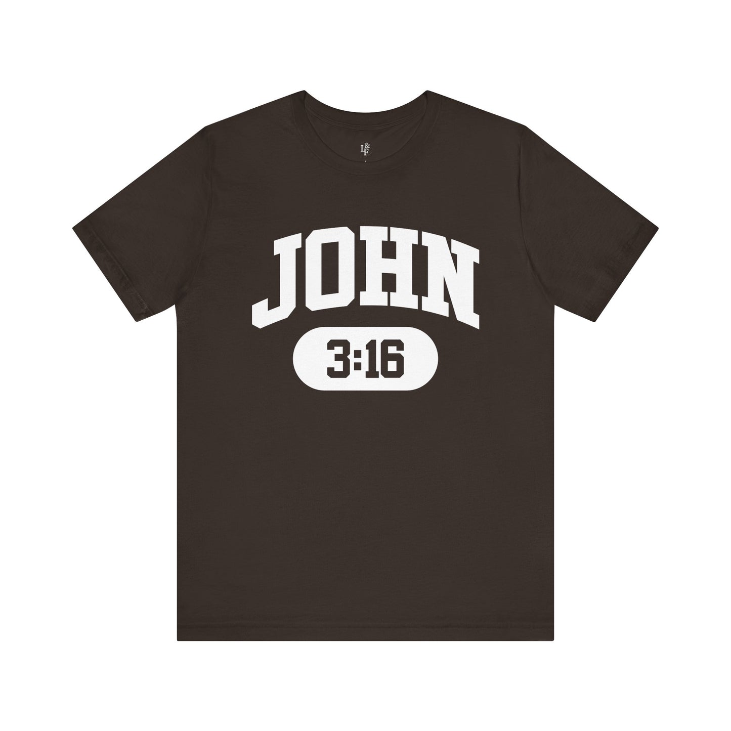 JOHN 3:16 - Faith Shirt