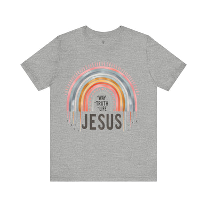 WAY TRUTH LIFE JESUS - Faith Shirt