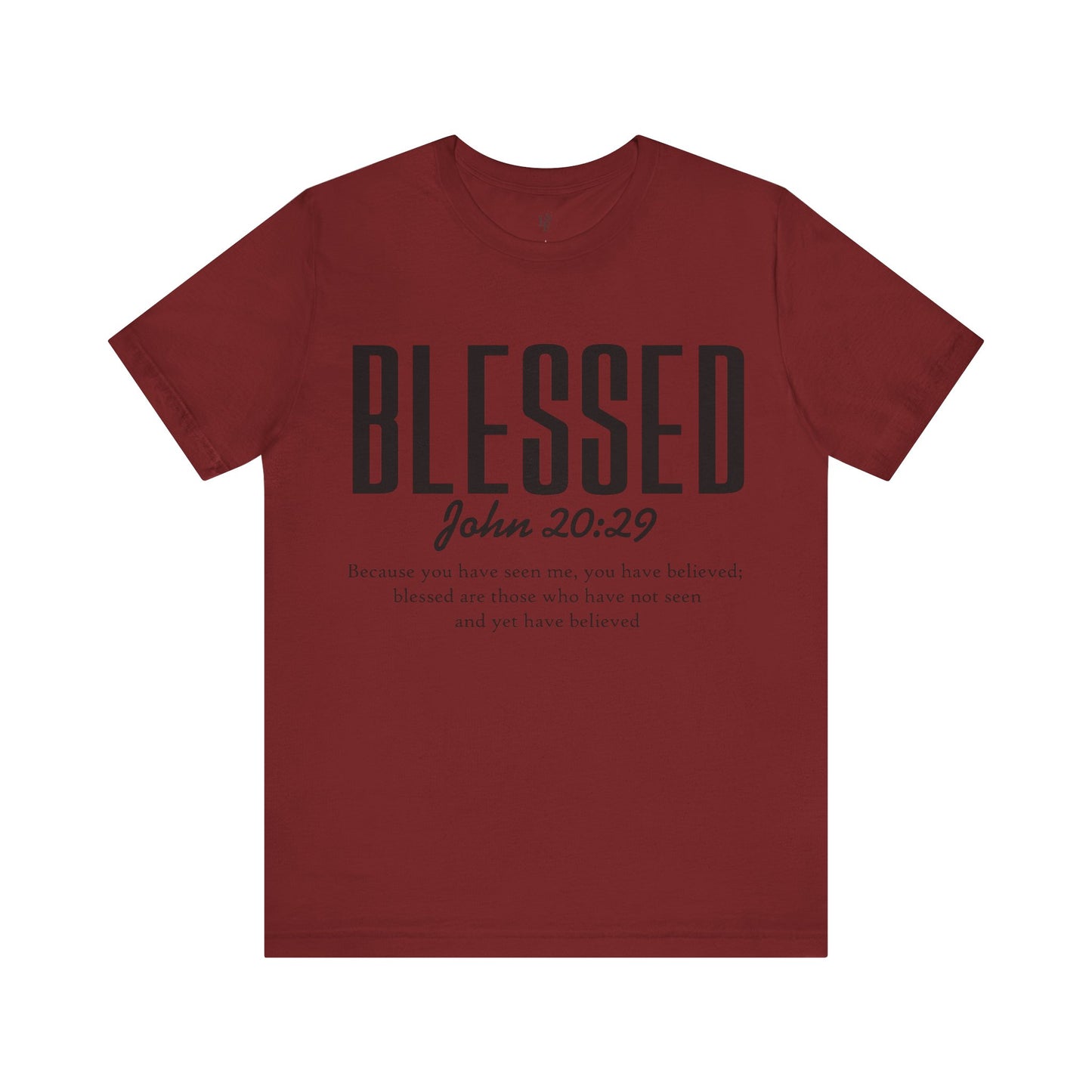 BLESSED, JOHN 20:29 - Christian Unisex T-shirt