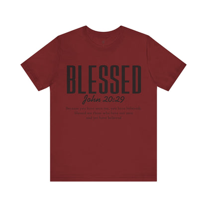 BLESSED, JOHN 20:29 - Christian Unisex T-shirt