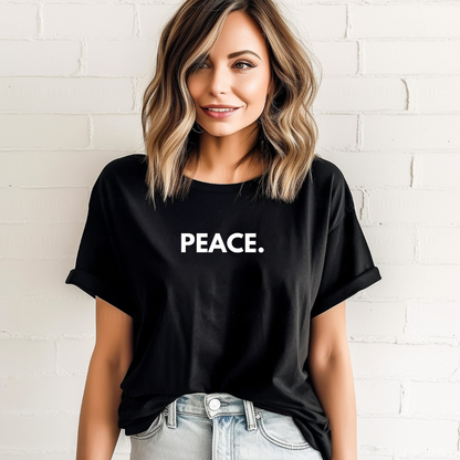 PEACE -  Faith Shirt