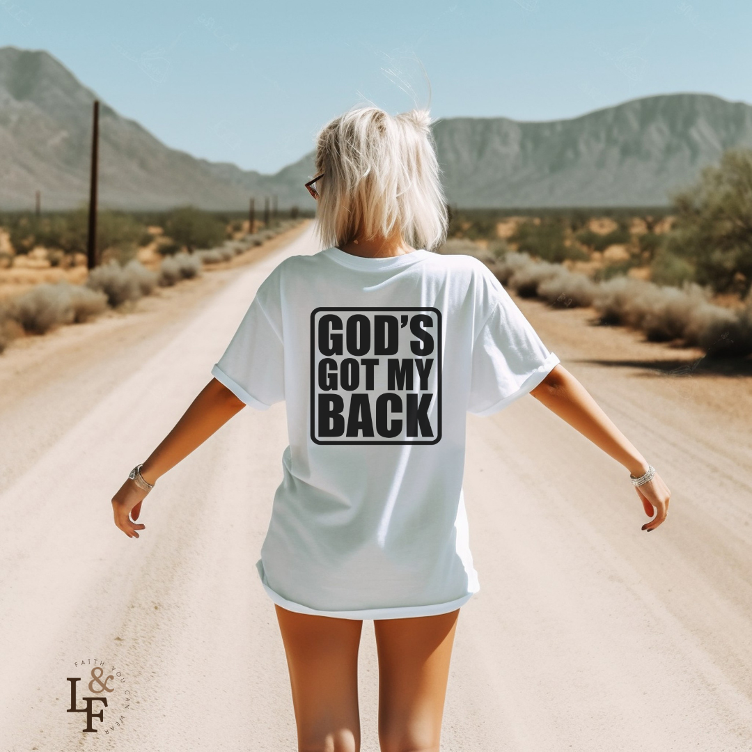 GOD'S GOT MY BACK - Faith Shirt