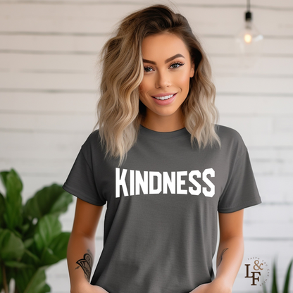 KINDNESS - Faith Shirt