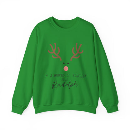 IN A WORLD OF REINDEER BE A RUDOLPH - Christian Unisex Sweater